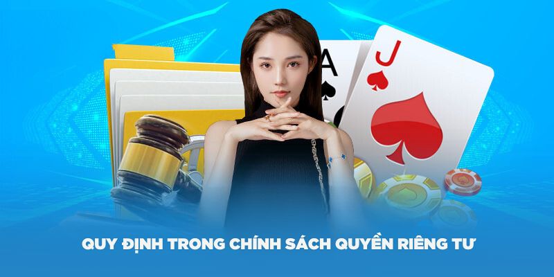 Các quy định trong chính sách quyền riêng tư tại i9Bet