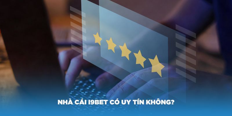 Vấn đề thường gặp – Nhà cái i9Bet có uy tín không