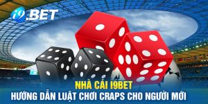 nhà-cái-i9bet-hướng-dẫn-luật-chơi-craps